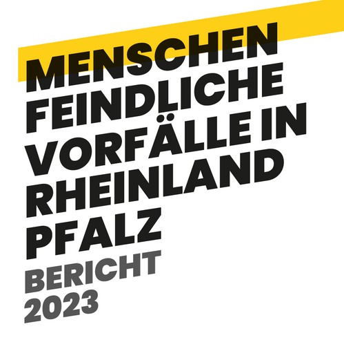 Cover des Jahresberichts 2023 mit dem Titel "Menschenfeindliche Vorfälle in Rheinland-Pfalz, Bericht 2023"