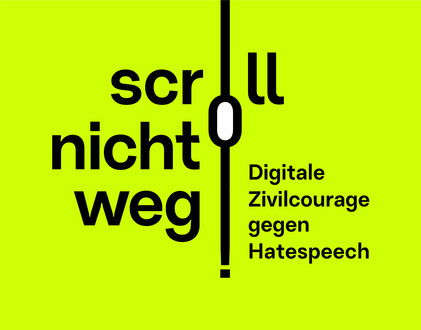 Logo der Kampagne #ScrollNichtWeg. Untertitel: Digitale Zivilcourage gegen Hatespeech
